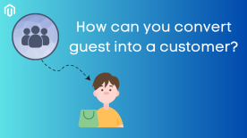 Who is a guest on an e-commerce website? How can you convert him into a customer?