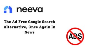 Neeva AI - The Ad Free Google Search Alternative, Once Again In News