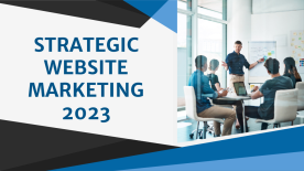 Strategic Website Marketing in 2023: Scaling Your Business Effectively