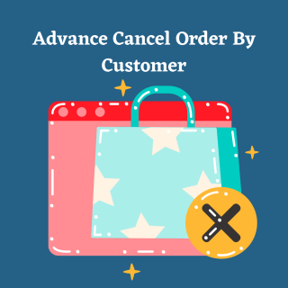 Advance Cancel Order By Customer