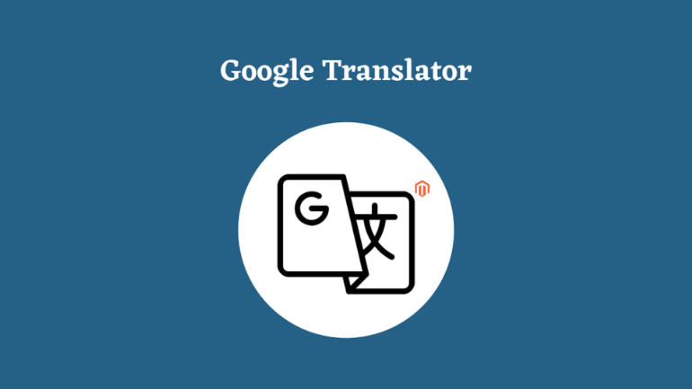 Google language translator Magento 2 